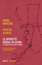Le Operette morali in scena. La teatralit di Giacomo Leopardi