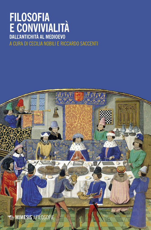 Filosofia e convivialit. Dall'antichit al Medioevo