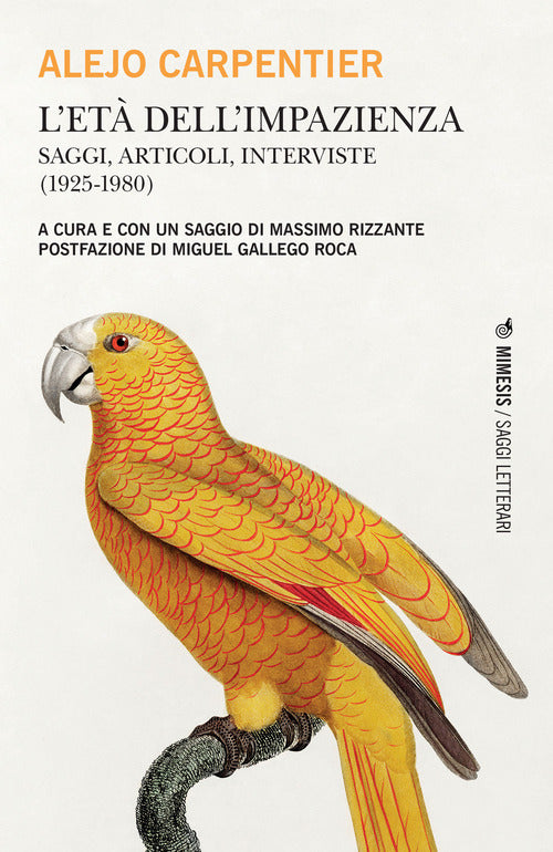 L'età dell'impazienza. Saggi, articoli, interviste (1925-1980)