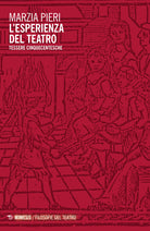 L'esperienza del teatro. Tessere cinqucentesche