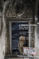A memoria futura. Storie e paesaggi del Rione Sanit
