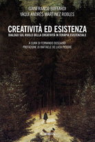 Creativit ed esistenza. Dialogo sul ruolo della creativit in terapia esistenziale