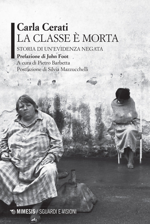 La classe è morta. Storia di un'evidenza negata