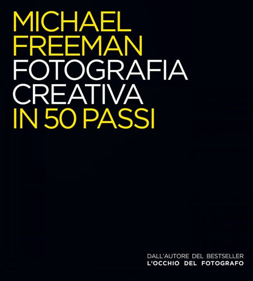 Fotografia creativa in 50 passi