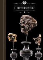 Il pietrificatore. La collezione anatomica «Paolo Gorini». Ediz. italiana e inglese