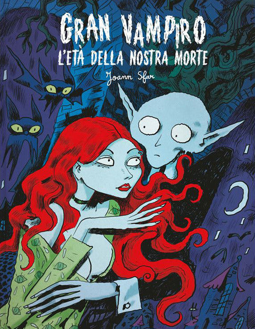 Gran vampiro. Vol. 3: L' et della nostra morte