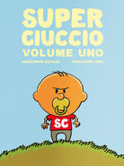 Super ciuccio. Vol. 1