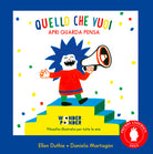 Quello che vuoi. Apri guarda pensa