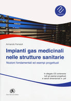 Impianti gas medicinali nelle strutture sanitarie. Nozioni fondamentali ed esempi progettuali