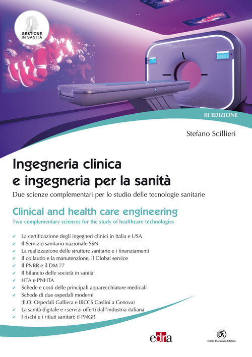 Ingegneria clinica e ingegneria per la sanit. Due scienze complementari per lo studio delle tecnologie sanitarie