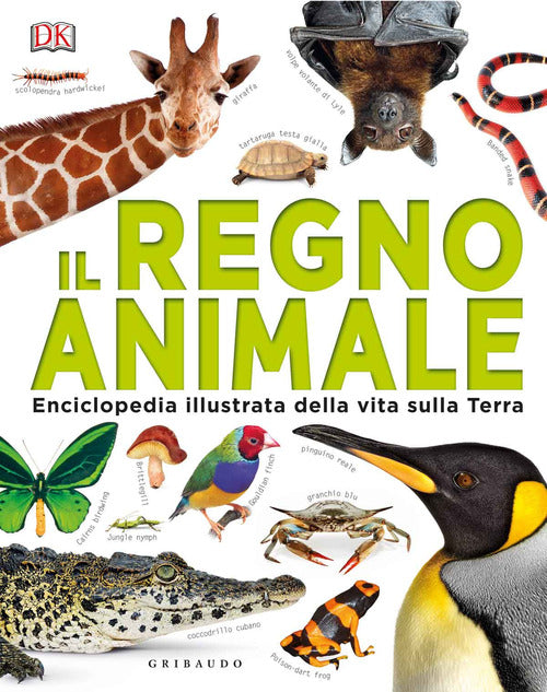 Il regno animale. Enciclopedia illustrata della vita sulla terra