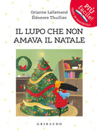 Il lupo che non amava il Natale. Amico lupo