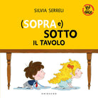 (Sopra e) sotto il tavolo. Su per giù