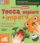 Tocca, esplora e impara. Giochi per stimolare la motricità fine