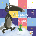 Il lupo che credeva nei sogni. Amico lupo