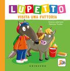 Lupetto visita una fattoria. Amico lupo