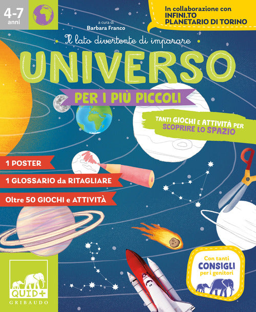 Universo per i più piccoli. Tanti giochi e attività per scoprire lo spazio