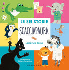 Le sei storie scacciapaura