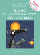 Il lupo che aveva la testa fra le stelle. Amico lupo