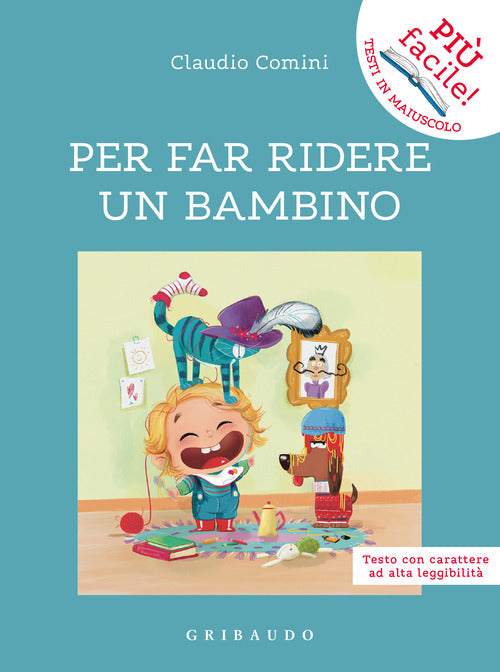 Per far ridere un bambino. Ediz. ad alta leggibilit