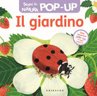 Il giardino. Scopri la natura pop up