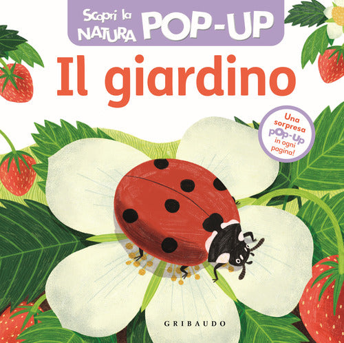 Il giardino. Scopri la natura pop up