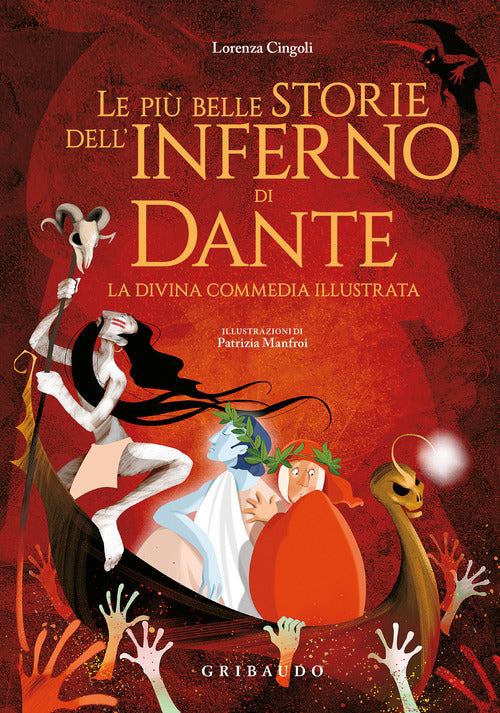 Le pi belle storie dell'Inferno di Dante. La Divina Commedia illustrata