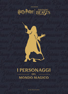 Harry Potter. I personaggi del mondo magico
