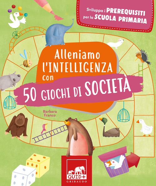 Alleniamo l'intelligenza con 50 giochi di societ