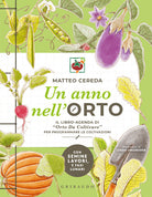 Un anno nell'orto. Il libro-agenda di Orto Da Coltivare per programmare le coltivazioni
