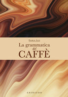 La grammatica del caff