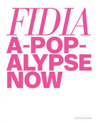 Fidia. A-pop-alypse now book