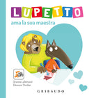 Lupetto ama la sua maestra. Amico lupo