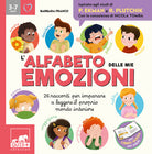 L'alfabeto delle mie emozioni. 25 racconti per imparare a leggere il proprio mondo interiore