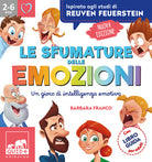 Le sfumature delle emozioni. Un gioco di intelligenza emotiva. Ispirato agli studi di Reuven Feuerstein