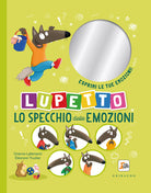 Lo specchio delle emozioni. Lupetto. Amico Lupo