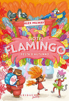 Festa d'autunno. Hotel Flamingo