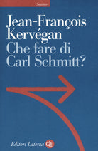 Che fare di Carl Schmitt?