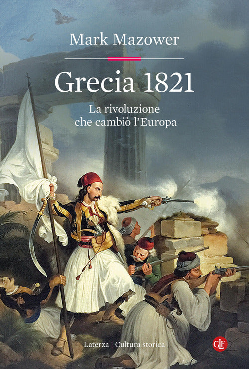 Grecia 1821. La rivoluzione che cambi l'Europa