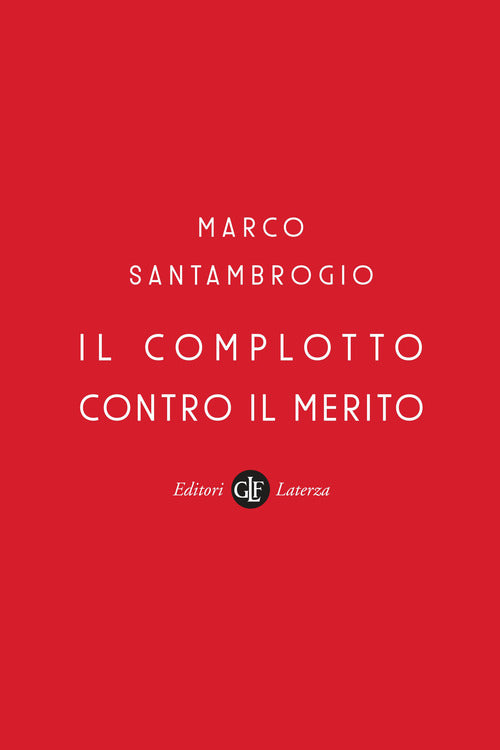 Il complotto contro il merito