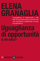 Uguaglianza di opportunità. Si, ma quale?
