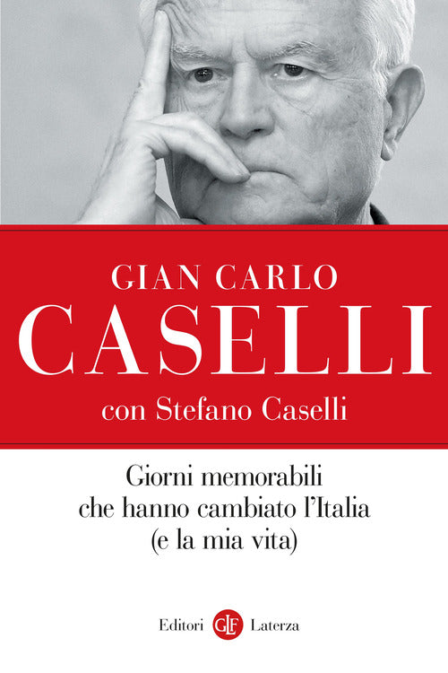 Giorni memorabili che hanno cambiato l’Italia (e la mia vita)