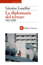 La diplomazia del terrore. 1967-1989