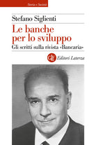 Le banche per lo sviluppo. Gli scritti sulla rivista Bancaria
