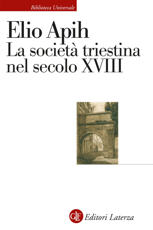 La societ triestina nel secolo XVIII