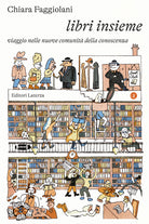 Libri insieme. Viaggio nelle nuove comunit della conoscenza