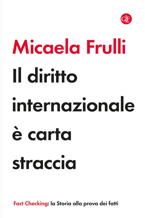 Il diritto internazionale è carta straccia