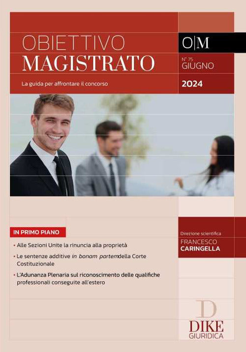 Obiettivo magistrato. La guida per affrontare il concorso. Vol. 75