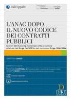 L'ANAC dopo il nuovo codice dei contratti pubblici