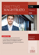 Obiettivo magistrato. La guida per affrontare il concorso. Vol. 92: Febbraio 2026